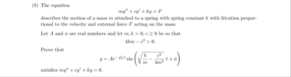 Solved (8) ﻿The equationmy'' cy' ky=Fdescribes the motion of | Chegg.com