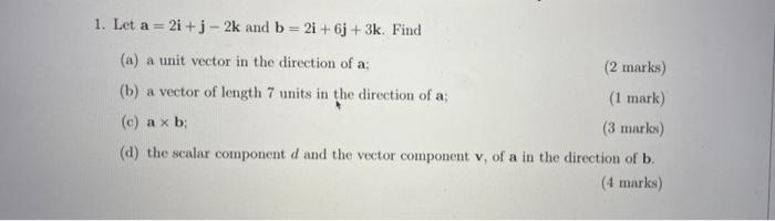 Solved 1. Let A=2i+j−2k And B=2i+6j+3k. Find (a) A Unit | Chegg.com