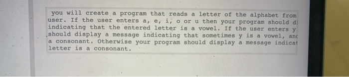 Solved you will create a program that reads a letter of the | Chegg.com
