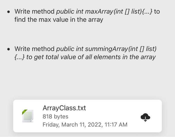 Solved • Write method public int maxArray (int [] list){...} | Chegg.com