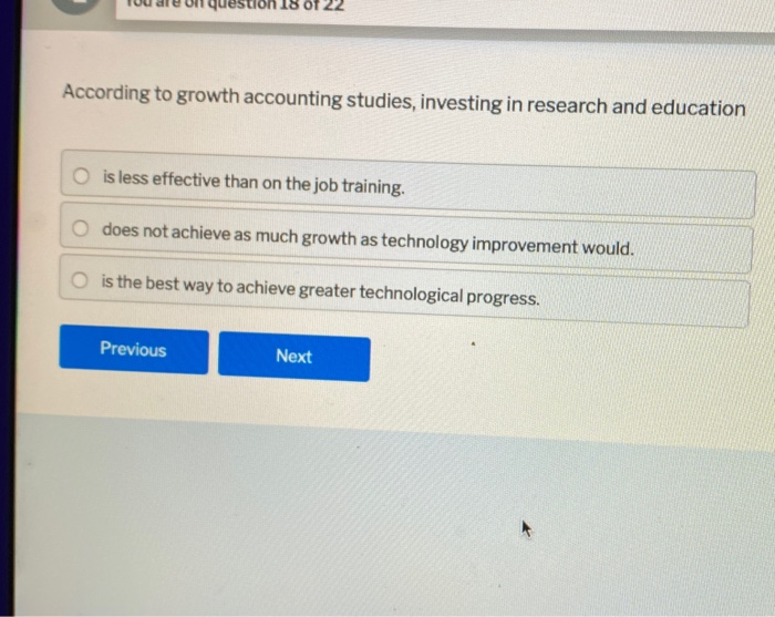 According to growth accounting studies investing in research and education