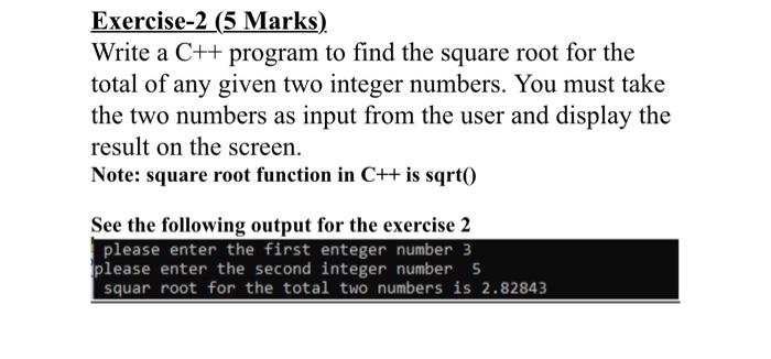 Solved Exercise-2 (5 Marks). Write A C++ Program To Find The | Chegg.com