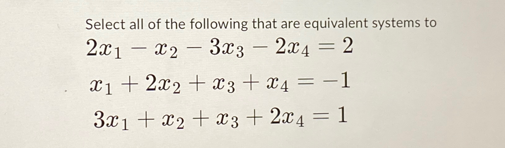 Solved Select all of the following that are equivalent | Chegg.com