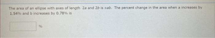 Solved The area of an ellipse with axes of length 2a and 2b | Chegg.com