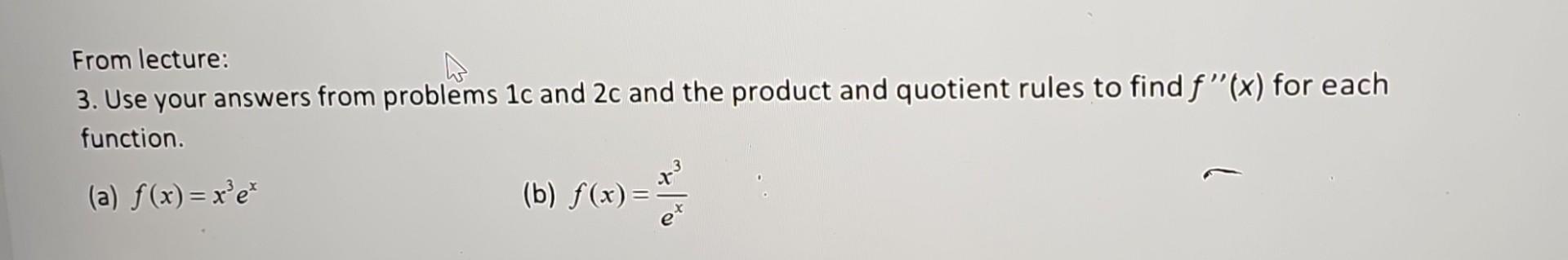 Solved From lecture: 3. Use your answers from problems 1c | Chegg.com
