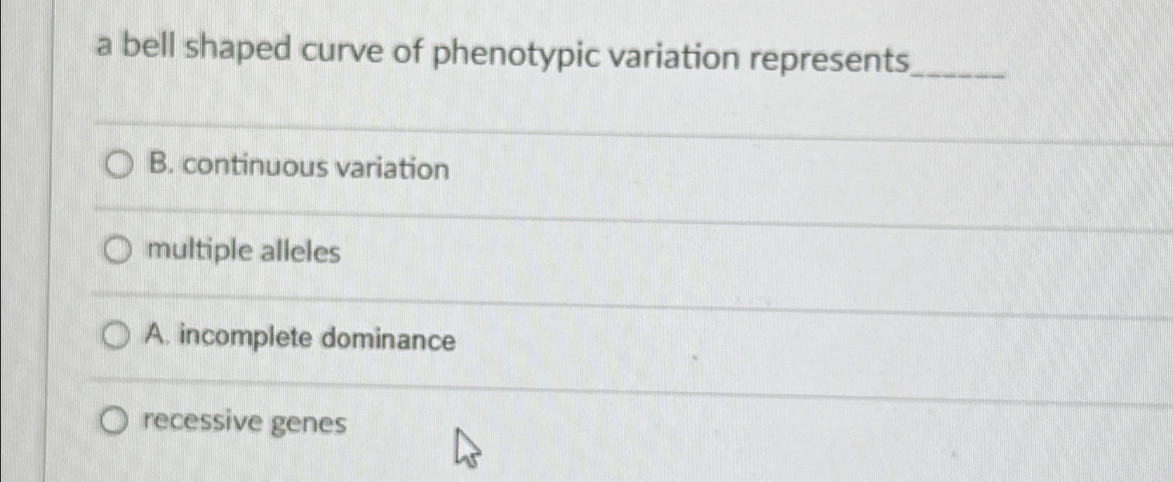 a bell shaped curve of phenotypic variation | Chegg.com