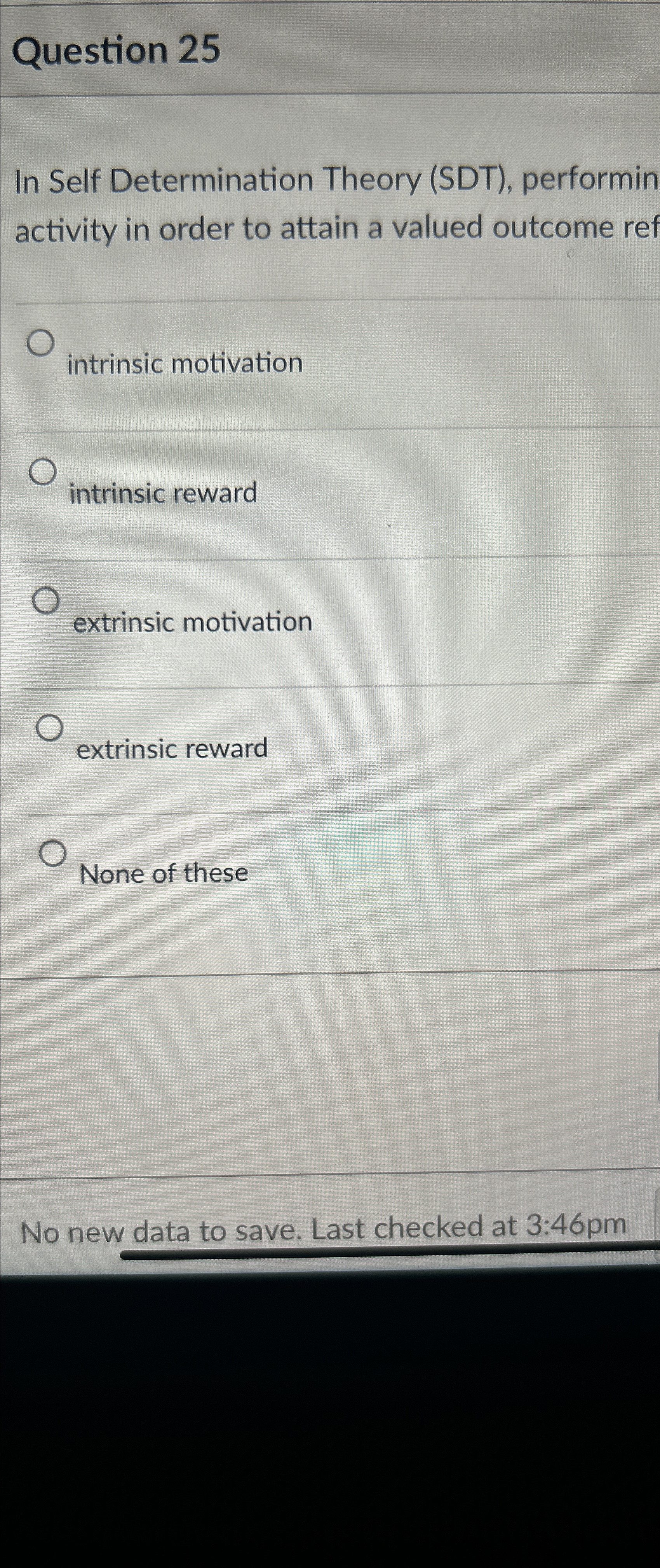 Solved Question 25In Self Determination Theory (SDT), | Chegg.com