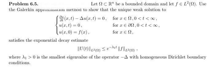 Solved Problem 6.5. Let Ω⊂Rn be a bounded domain and let | Chegg.com