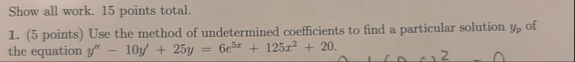 Solved Show all work. 15 ﻿points total.( 5 ﻿points) ﻿Use the | Chegg.com