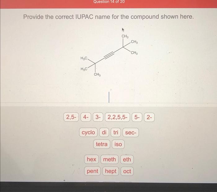 Solved Provide The Correct Iupac Name For The Compound Shown