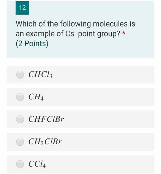 Solved 12 Which of the following molecules is an example of | Chegg.com