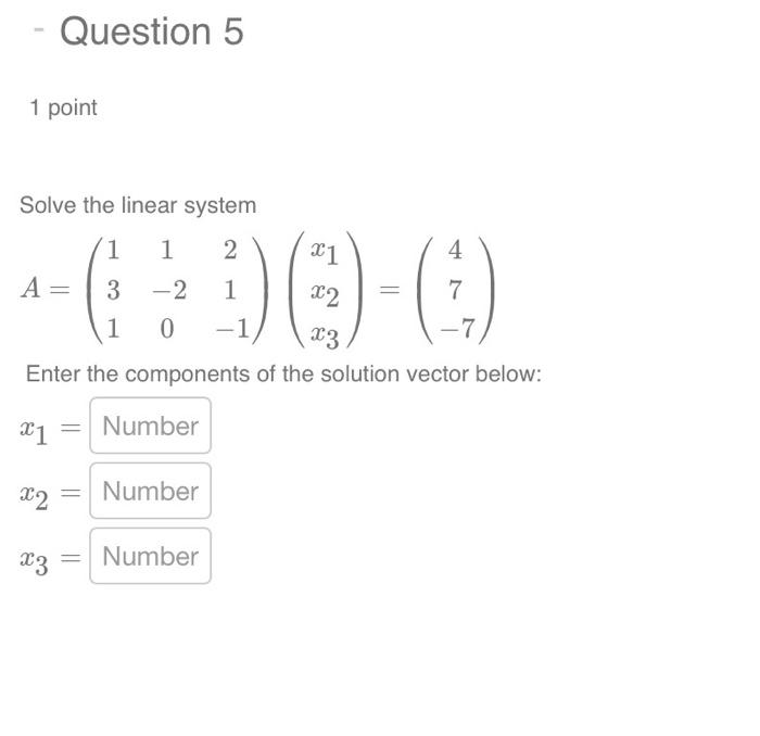 Solved 1 Point Solve The Linear System | Chegg.com