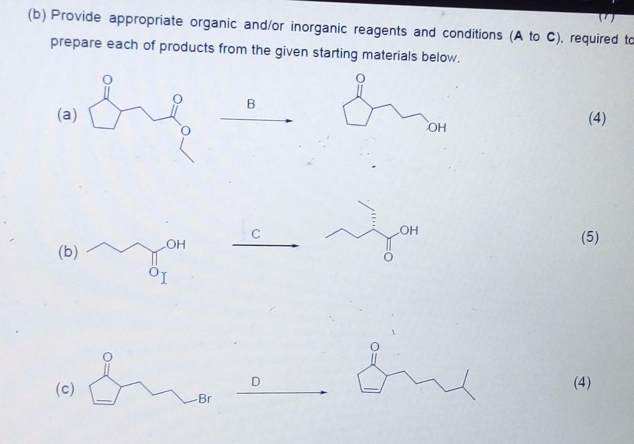 Solved (b) Provide Appropriate Organic And/or Inorganic | Chegg.com