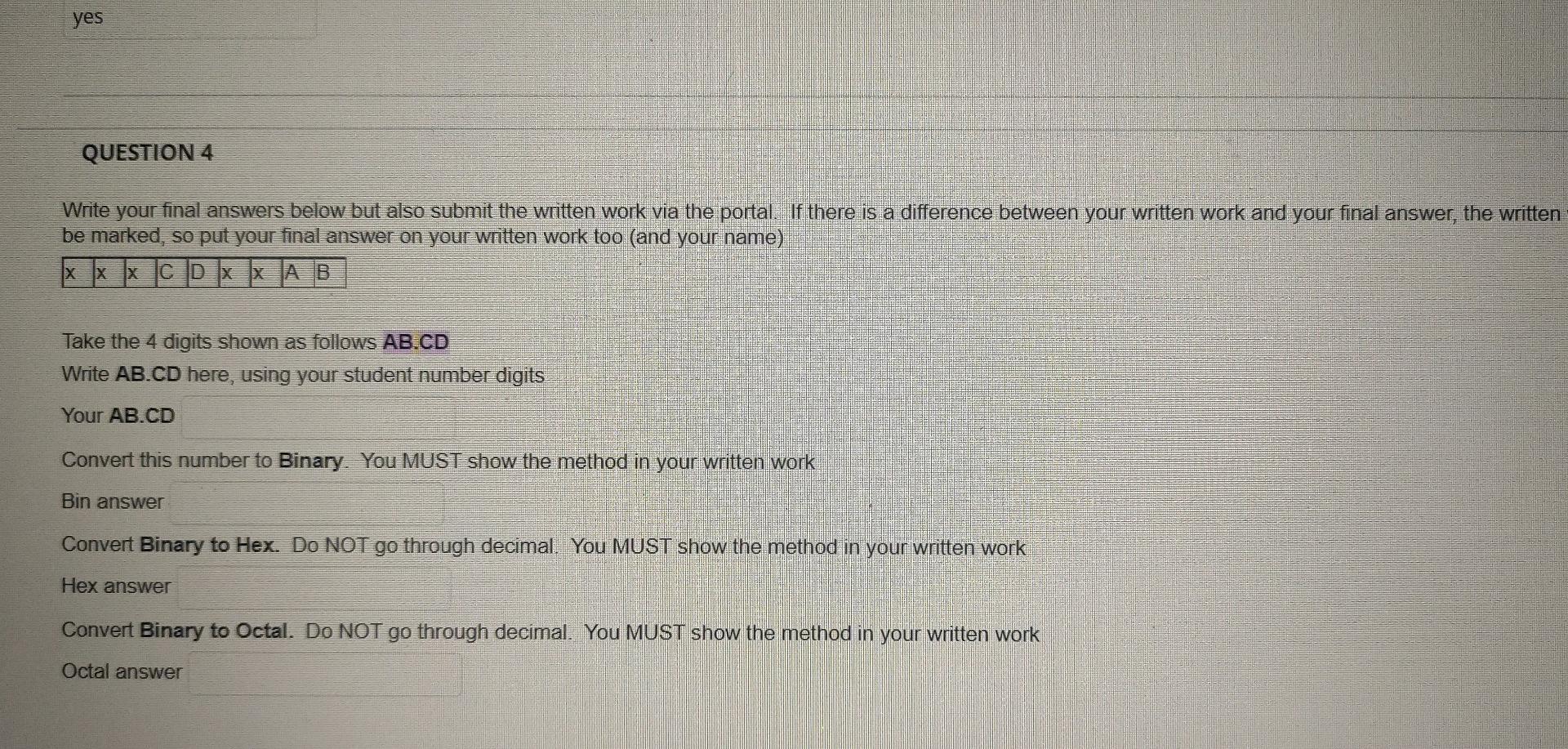 Solved yes QUESTION 4 Write your final answers below but | Chegg.com