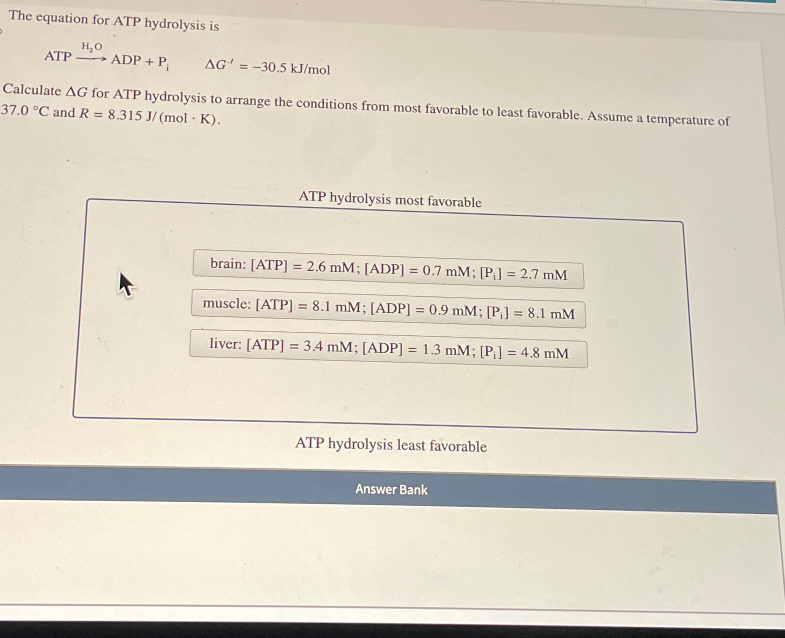 Solved The equation for ATP hydrolysis | Chegg.com