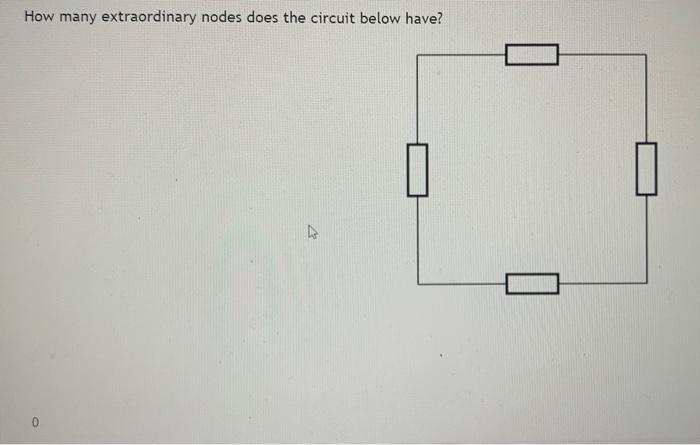 How many extraordinary nodes does the circuit below have?