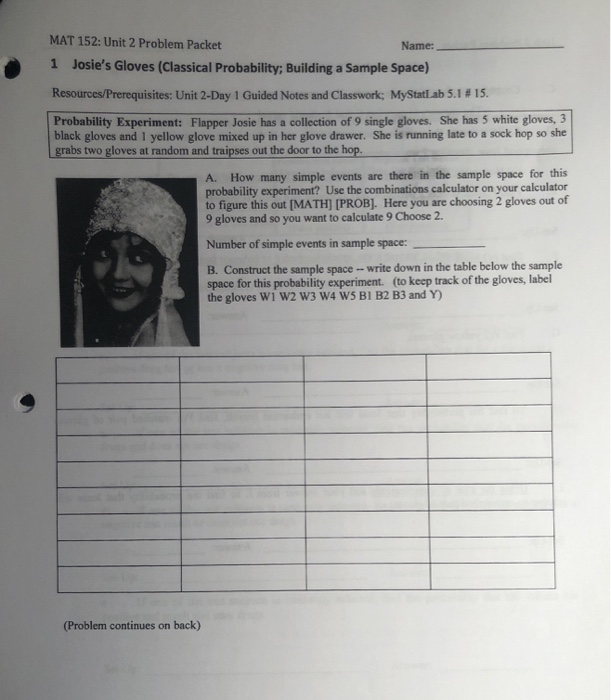 Solved MAT 152: Unit 2 Problem Packet Name: 1 Josie's Gloves | Chegg.com