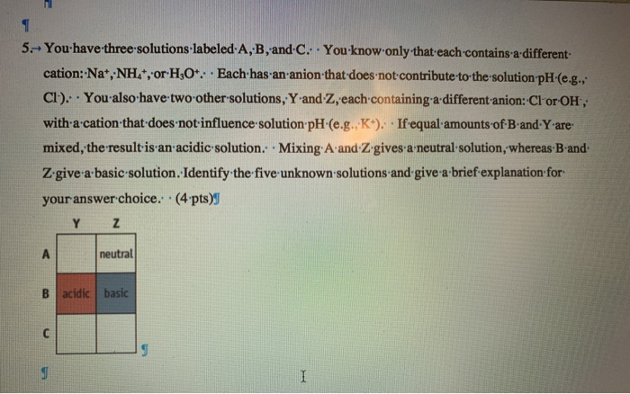 Solved 5. You Have Three Solutions Labeled A, B, And C. You | Chegg.com