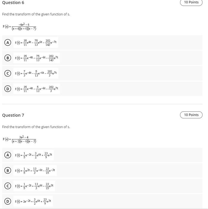 Solved Question 6 10 Points Find the transform of the given | Chegg.com