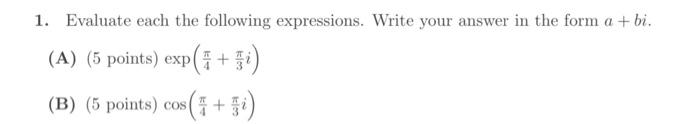 Solved 1. Evaluate each the following expressions. Write | Chegg.com