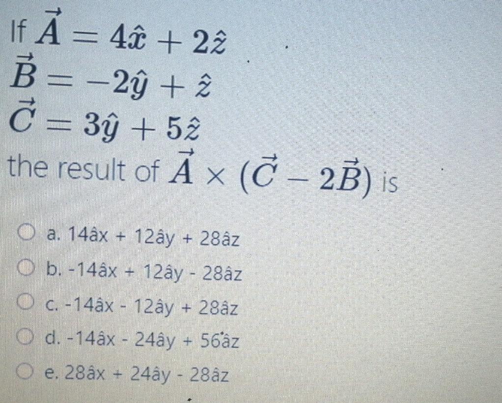 Solved If A 40 22 B 2ỹt C 3y 52 The Result Of A Chegg Com