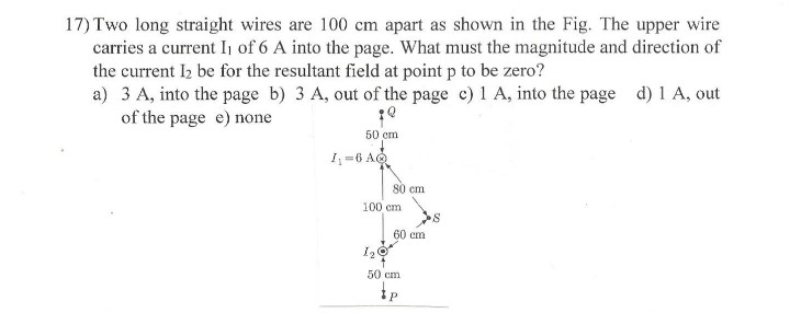 Solved 17) Two long straight wires are 100 cm apart as shown | Chegg.com