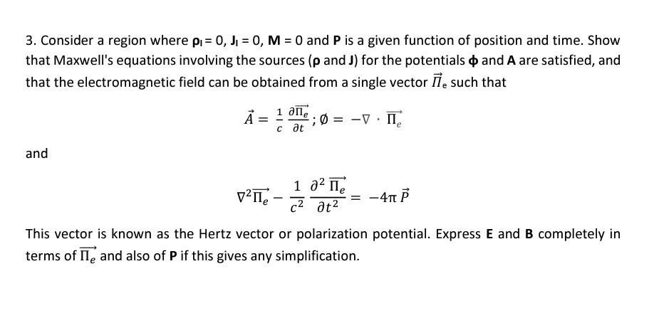 Solved 3 Consider A Region Where Pi 0 J1 0 M 0 An Chegg Com