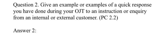 Solved Question 2. Give an example or examples of a quick | Chegg.com