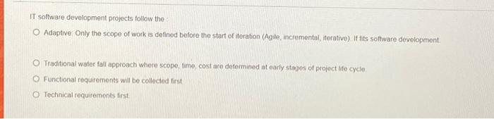 Solved IT software development projects follow the O | Chegg.com