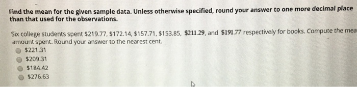 Solved Find the mean for the given sample data. Unless | Chegg.com