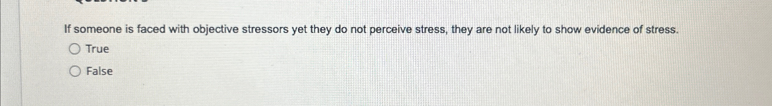 Solved If someone is faced with objective stressors yet they | Chegg.com