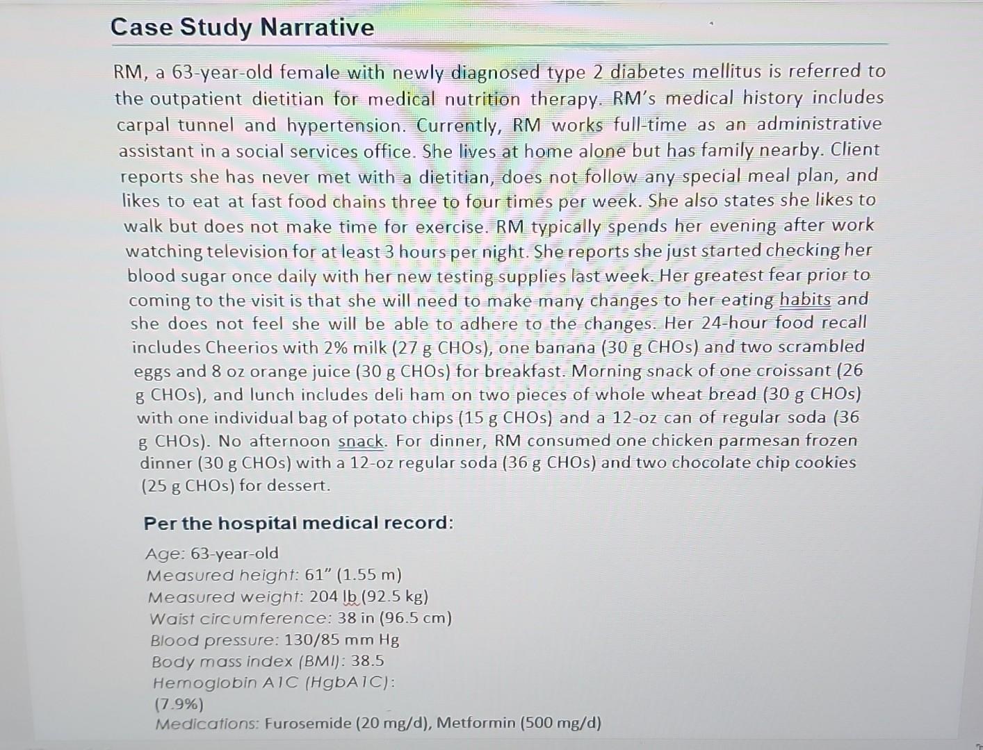 Solved RM, a 63-year-old female with newly diagnosed type 2 | Chegg.com