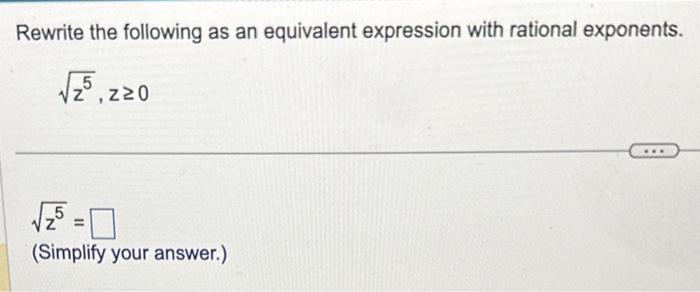 Solved Rewrite the following as an equivalent expression | Chegg.com