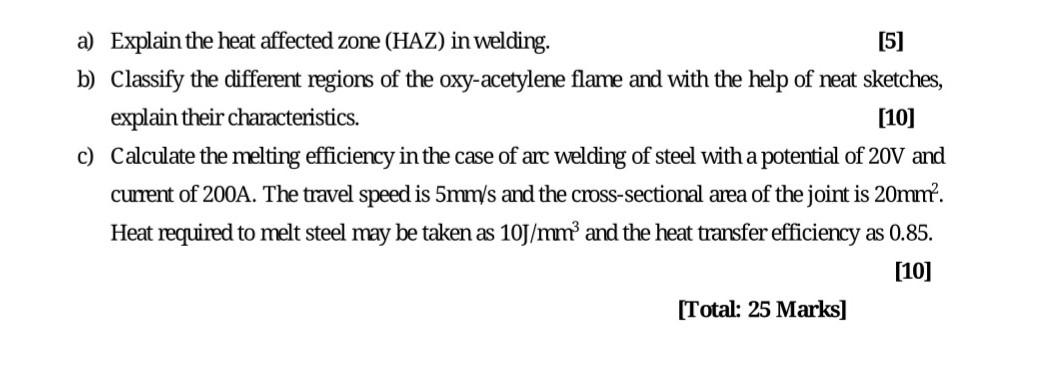 Solved A) Explain The Heat Affected Zone (HAZ) In Welding. | Chegg.com