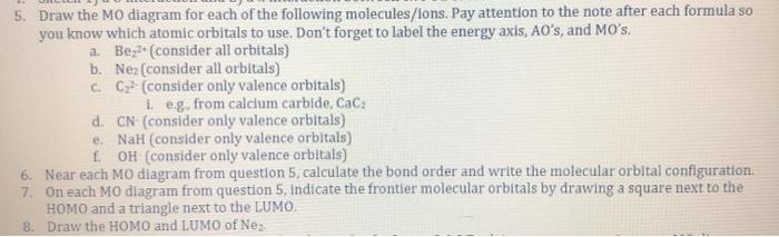 Solved 5. Draw the MO diagram for each of the following | Chegg.com