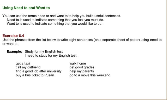 Using Need to and Want to You can use the terms need | Chegg.com