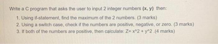 Solved Write a C program that asks the user to input 2 | Chegg.com
