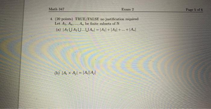 Solved 4. (20 Points) TRUE/FALSE No Justification Required | Chegg.com