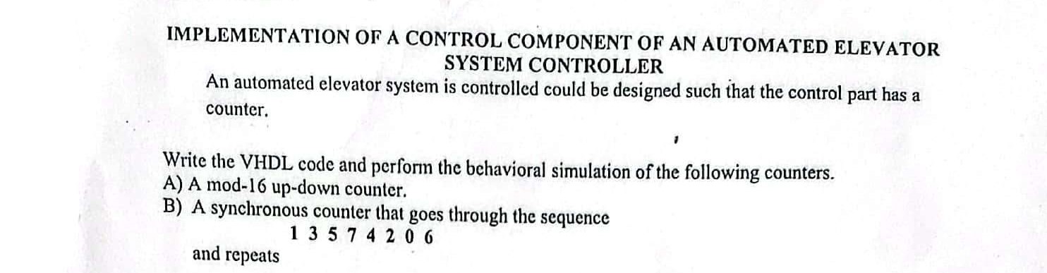 Solved IMPLEMENTATION OF A CONTROL COMPONENT OF AN AUTOMATED | Chegg.com
