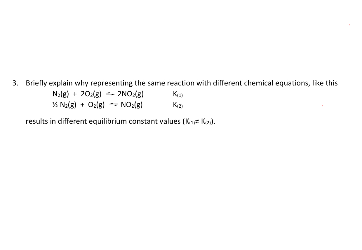 Solved Briefly explain why representing the same reaction | Chegg.com
