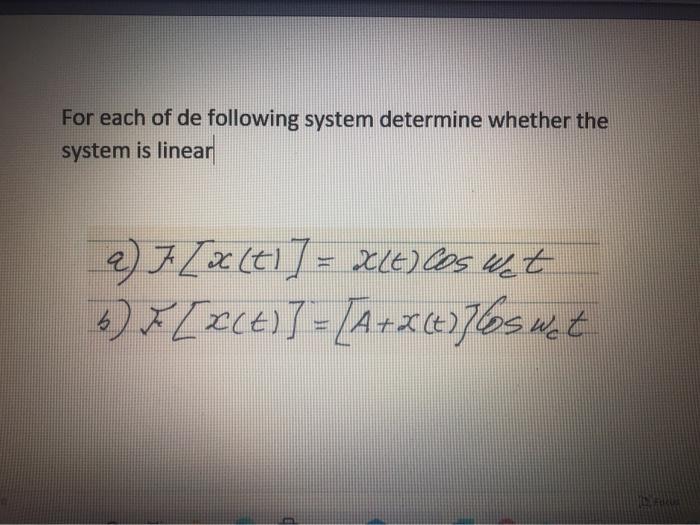 Solved For each of de following system determine whether the | Chegg.com