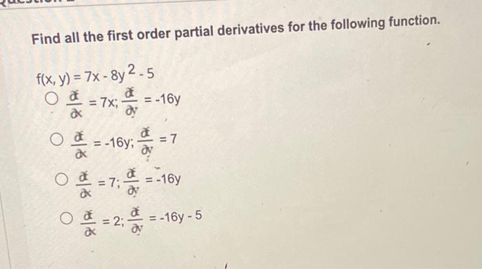 Solved Find all the first order partial derivatives for the | Chegg.com