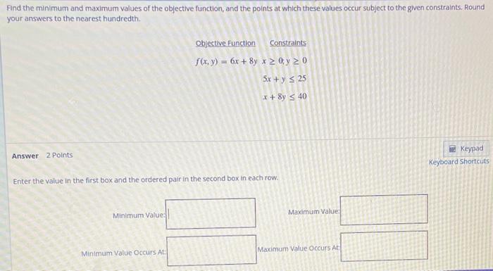 Solved Find the minimum and maximum values of the objective | Chegg.com