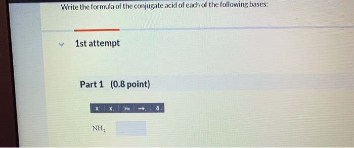 Solved Write The Formula Of The Conjugate Acid Of Each Of