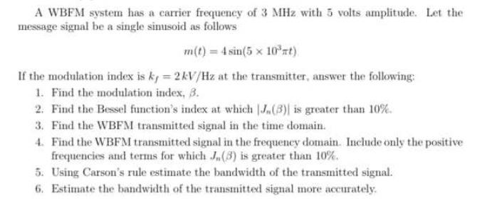 Solved A WBFM system has a carrier frequency of 3 MHz with 5 | Chegg.com