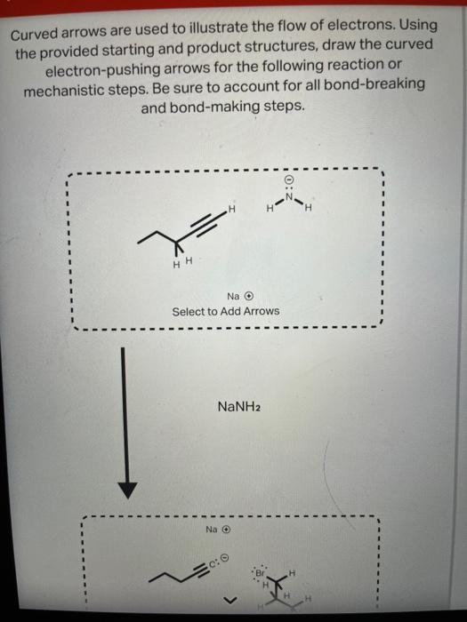 Solved Curved arrows are used to illustrate the flow of | Chegg.com