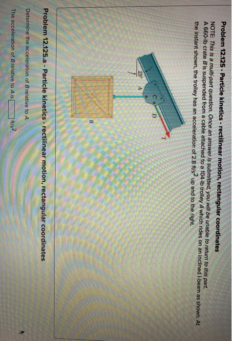 Solved Problem 12 125 Particle Kinetics Rectilinear Chegg