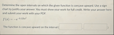 Determine the open intervals on which the given | Chegg.com