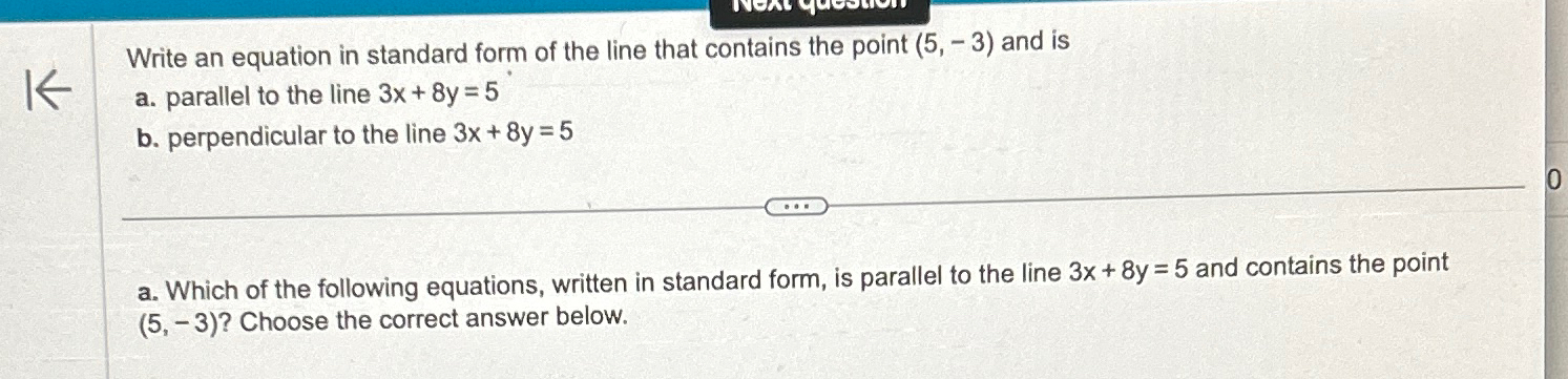 Solved Write an equation in standard form of the line that | Chegg.com