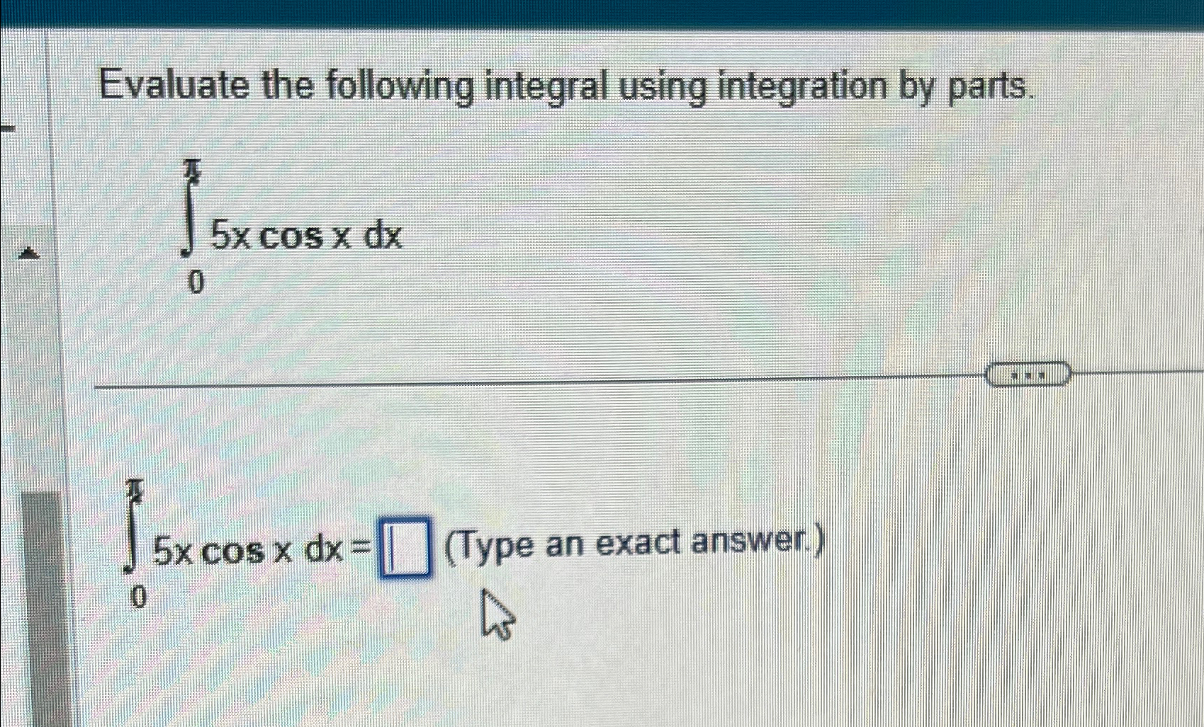 Solved Evaluate the following integral using integration by | Chegg.com